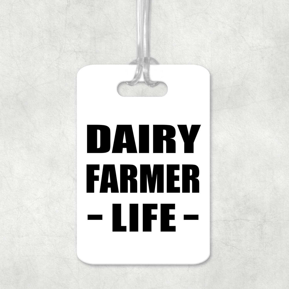 Dairy Farmer Life - Luggage Bag Tag