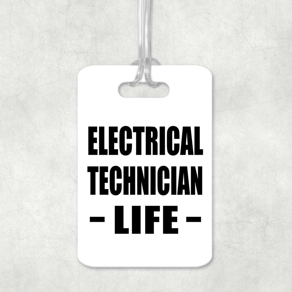 Electrical Technician Life - Luggage Bag Tag