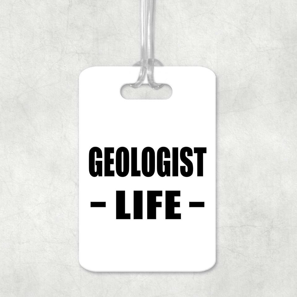 Geologist Life - Luggage Bag Tag