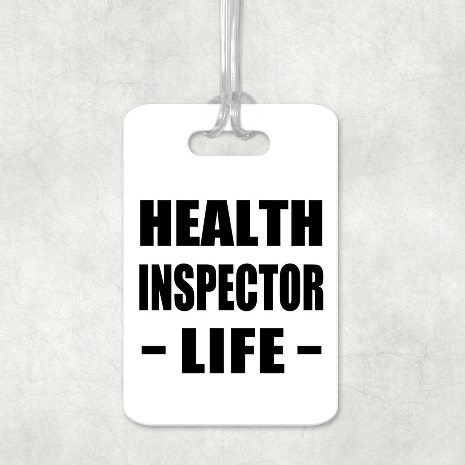 Health Inspector Life - Luggage Bag Tag