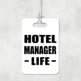Hotel Manager Life - Luggage Bag Tag