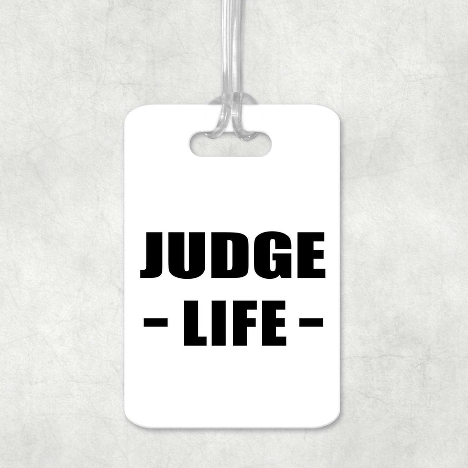 Judge Life - Luggage Bag Tag