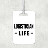 Logistician Life - Luggage Bag Tag