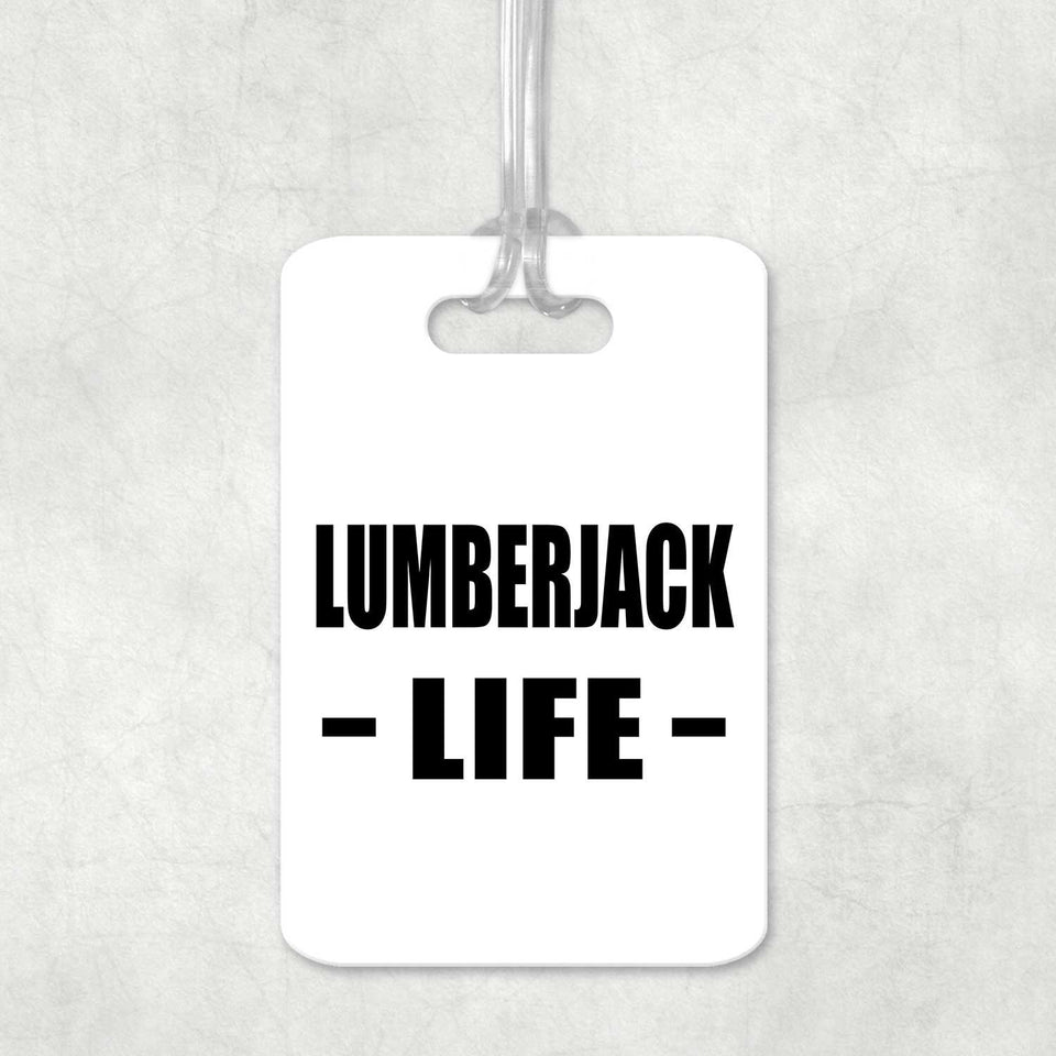 Lumberjack Life - Luggage Bag Tag