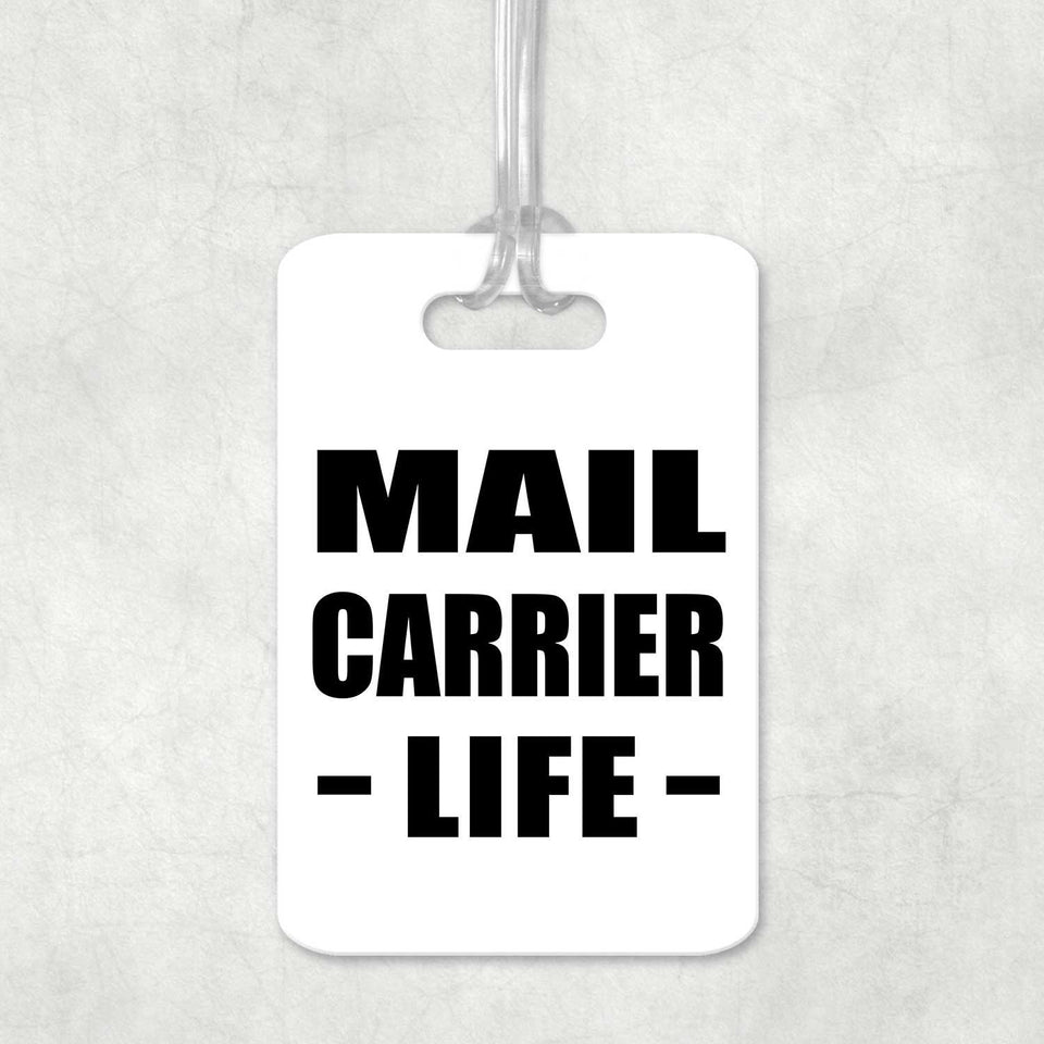 Mail Carrier Life - Luggage Bag Tag