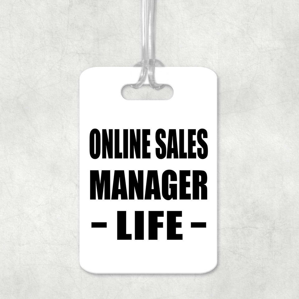 Online Sales Manager Life - Luggage Bag Tag