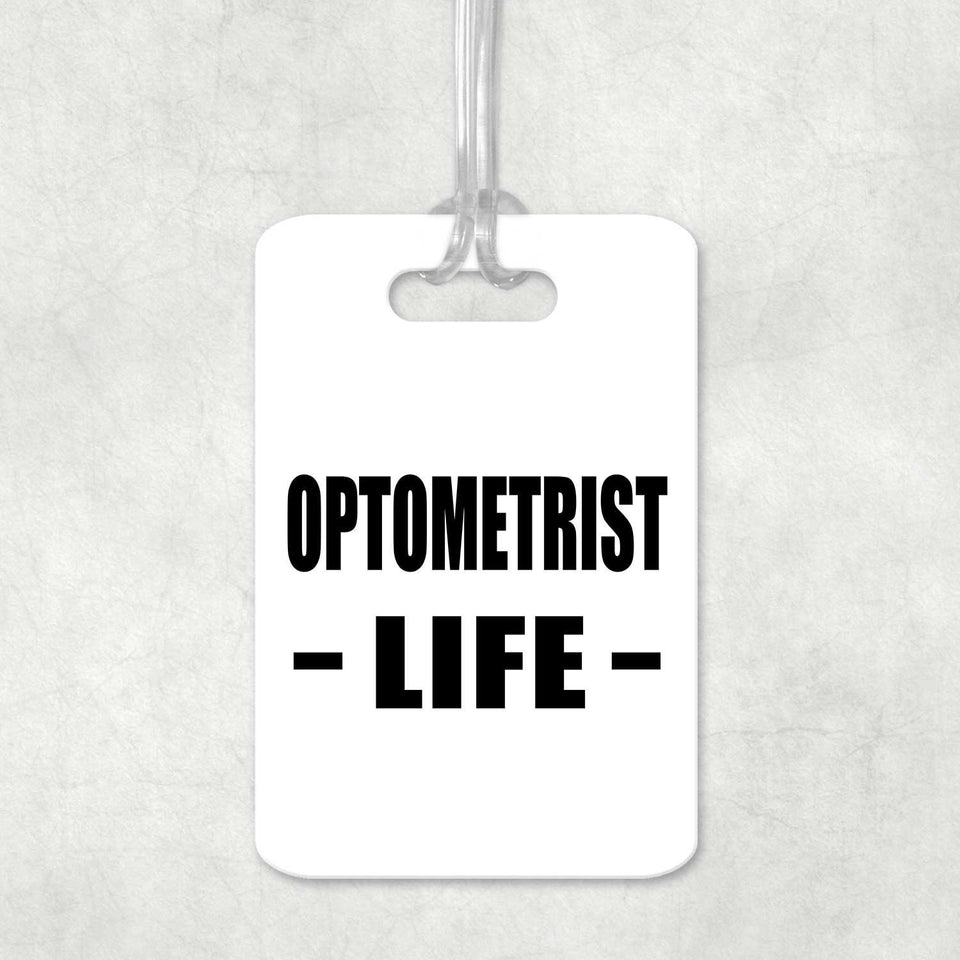 Optometrist Life - Luggage Bag Tag