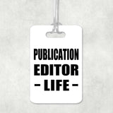 Publication Editor Life - Luggage Bag Tag