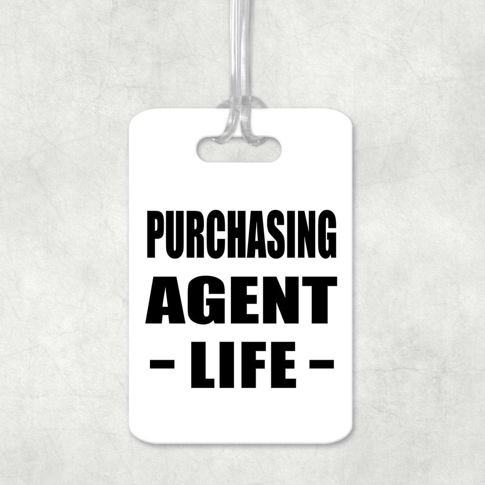 Purchasing Agent Life - Luggage Bag Tag