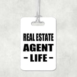 Real Estate Agent Life - Luggage Bag Tag