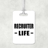 Recruiter Life - Luggage Bag Tag