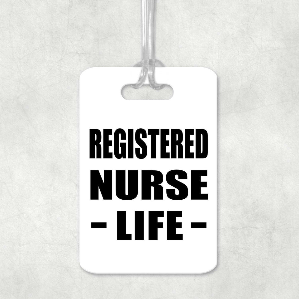 Registered Nurse Life - Luggage Bag Tag
