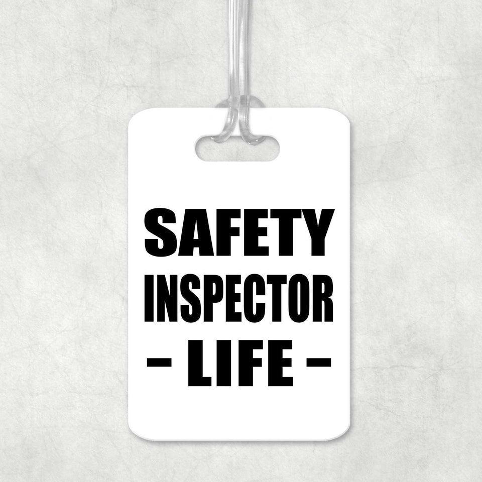 Safety Inspector Life - Luggage Bag Tag
