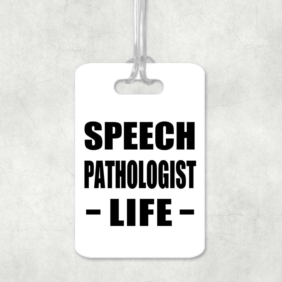 Speech Pathologist Life - Luggage Bag Tag