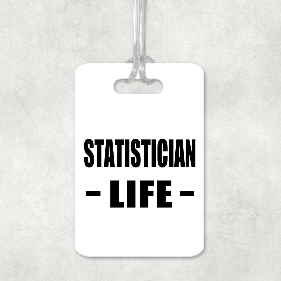 Statistician Life - Luggage Bag Tag
