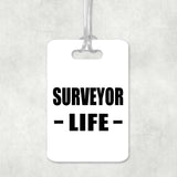 Surveyor Life - Luggage Bag Tag