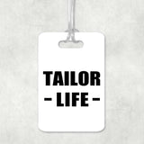 Tailor Life - Luggage Bag Tag