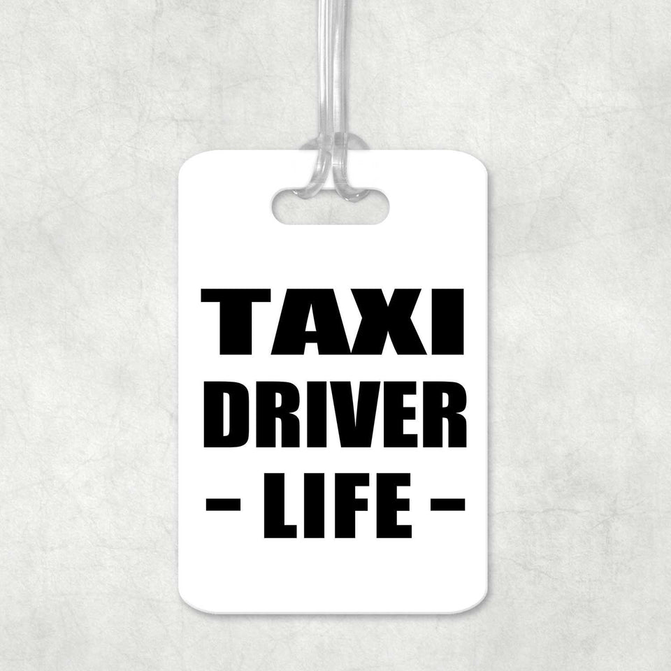 Taxi Driver Life - Luggage Bag Tag