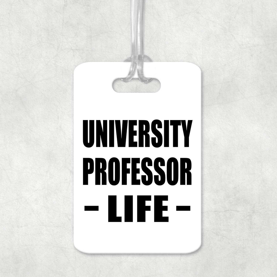 University Professor Life - Luggage Bag Tag