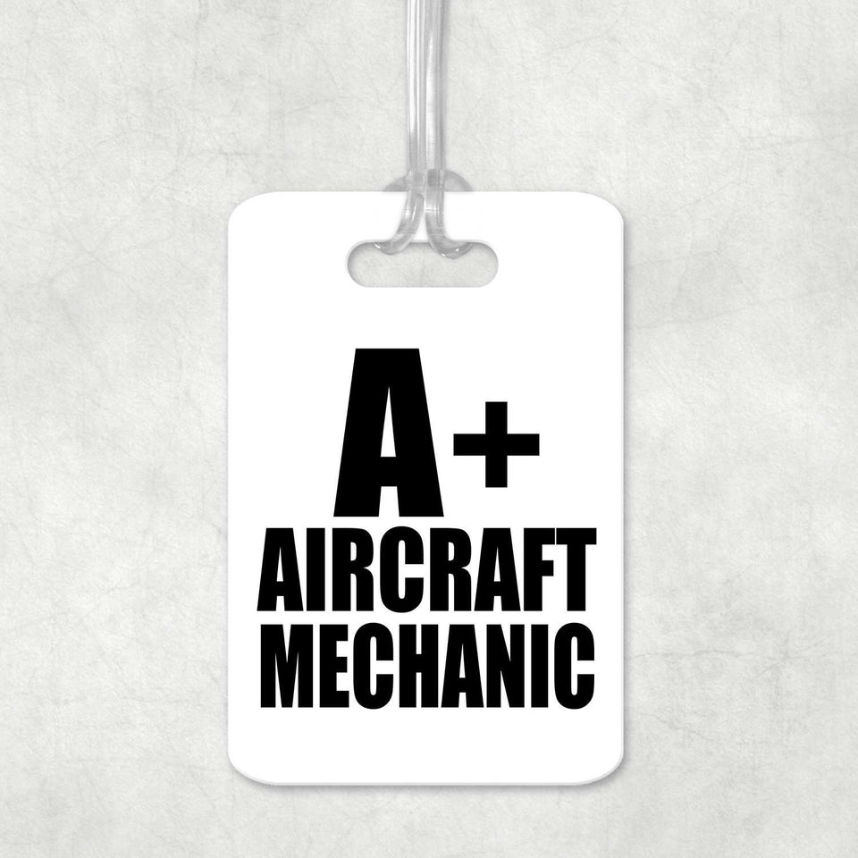 A+ Aircraft Mechanic - Luggage Bag Tag
