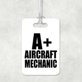 A+ Aircraft Mechanic - Luggage Bag Tag
