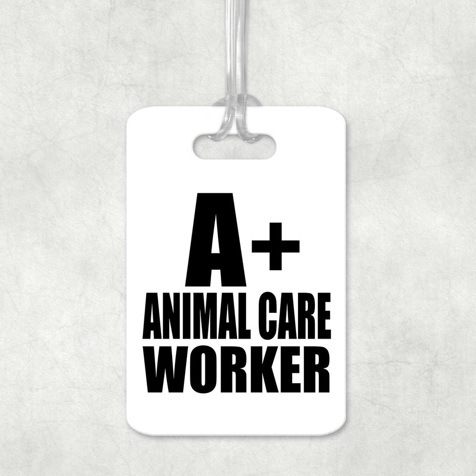 A+ Animal Care Worker - Luggage Bag Tag