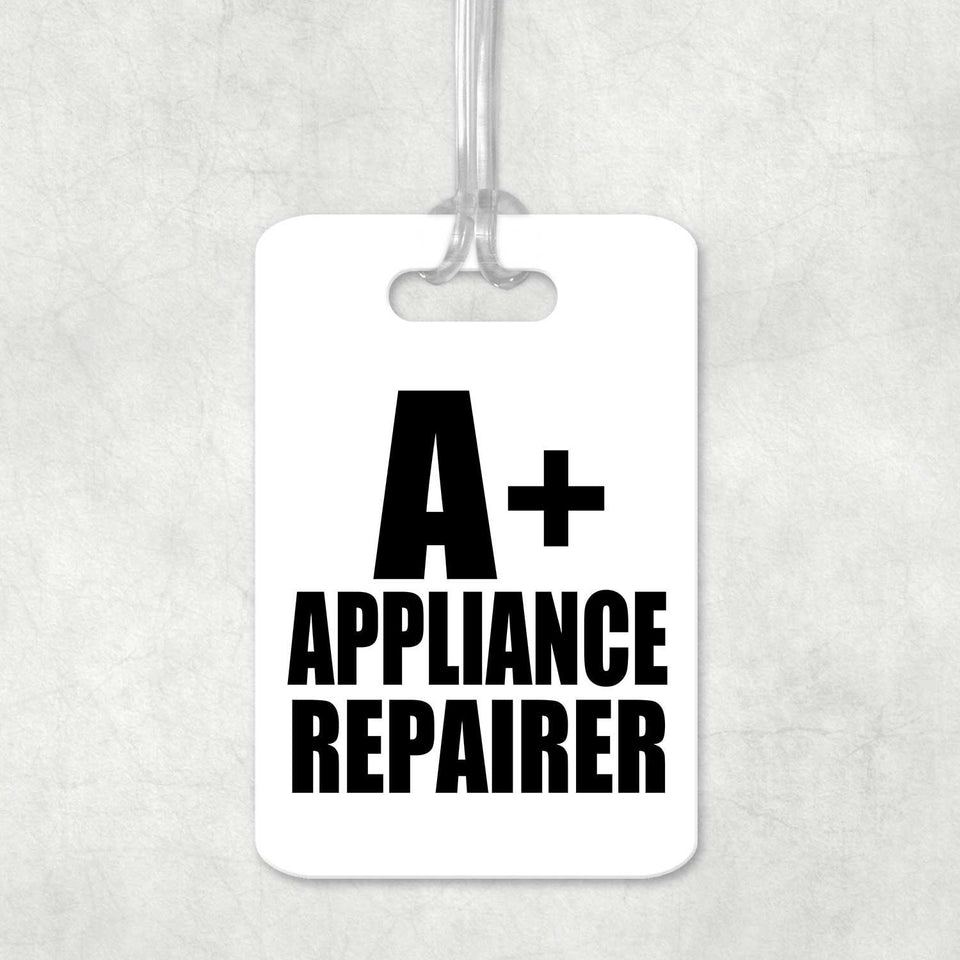 A+ Appliance Repairer - Luggage Bag Tag