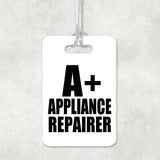 A+ Appliance Repairer - Luggage Bag Tag