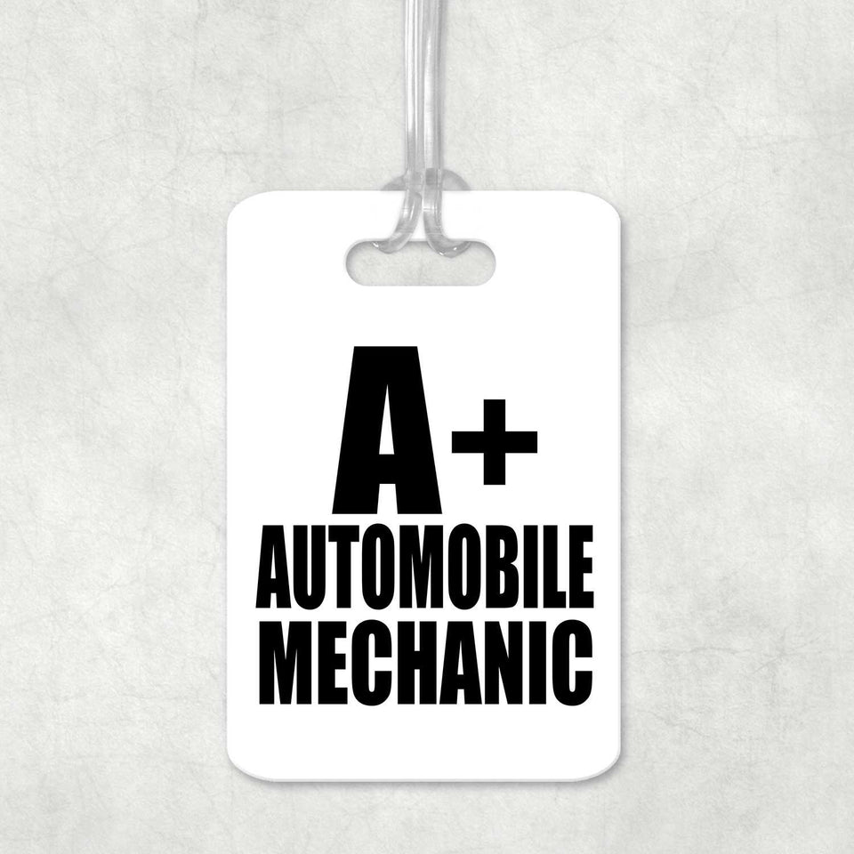 A+ Automobile Mechanic - Luggage Bag Tag