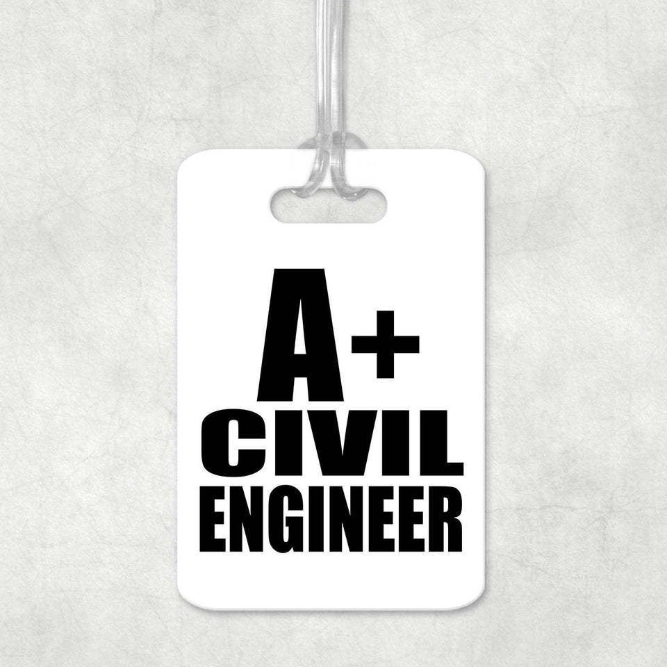 A+ Civil Engineer - Luggage Bag Tag