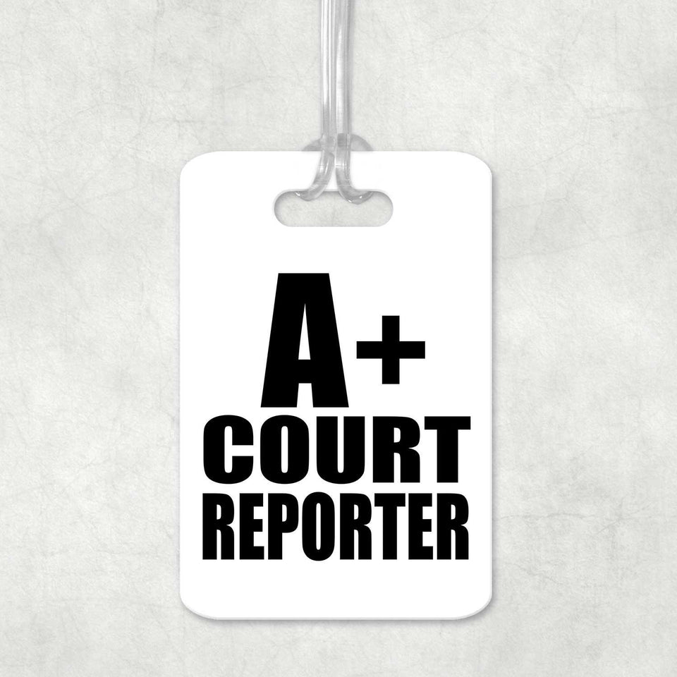 A+ Court Reporter - Luggage Bag Tag