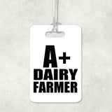 A+ Dairy Farmer - Luggage Bag Tag