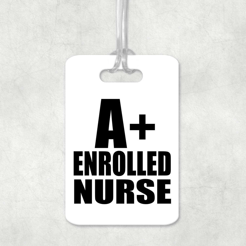 A+ Enrolled Nurse - Luggage Bag Tag