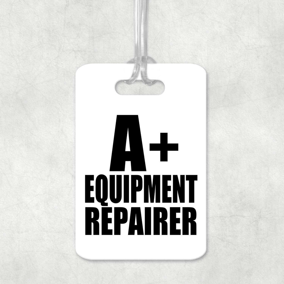 A+ Equipment Repairer - Luggage Bag Tag
