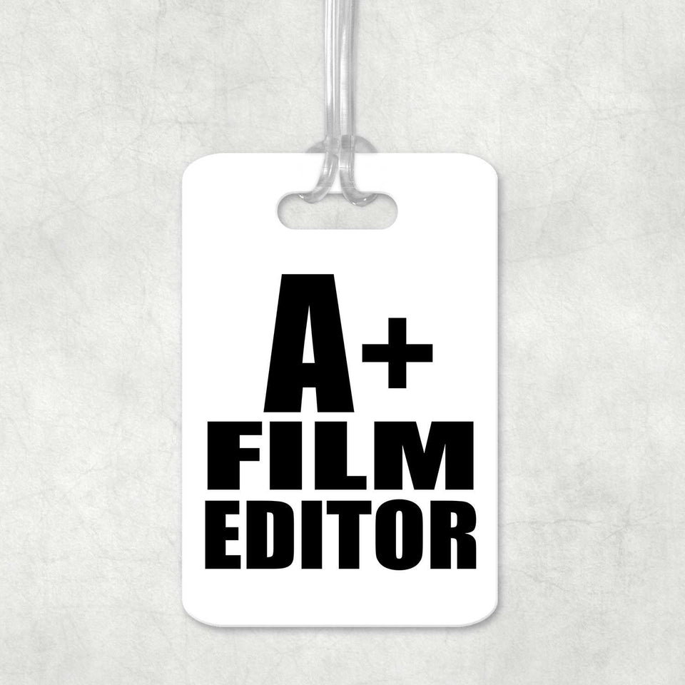 A+ Film Editor - Luggage Bag Tag