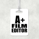 A+ Film Editor - Luggage Bag Tag