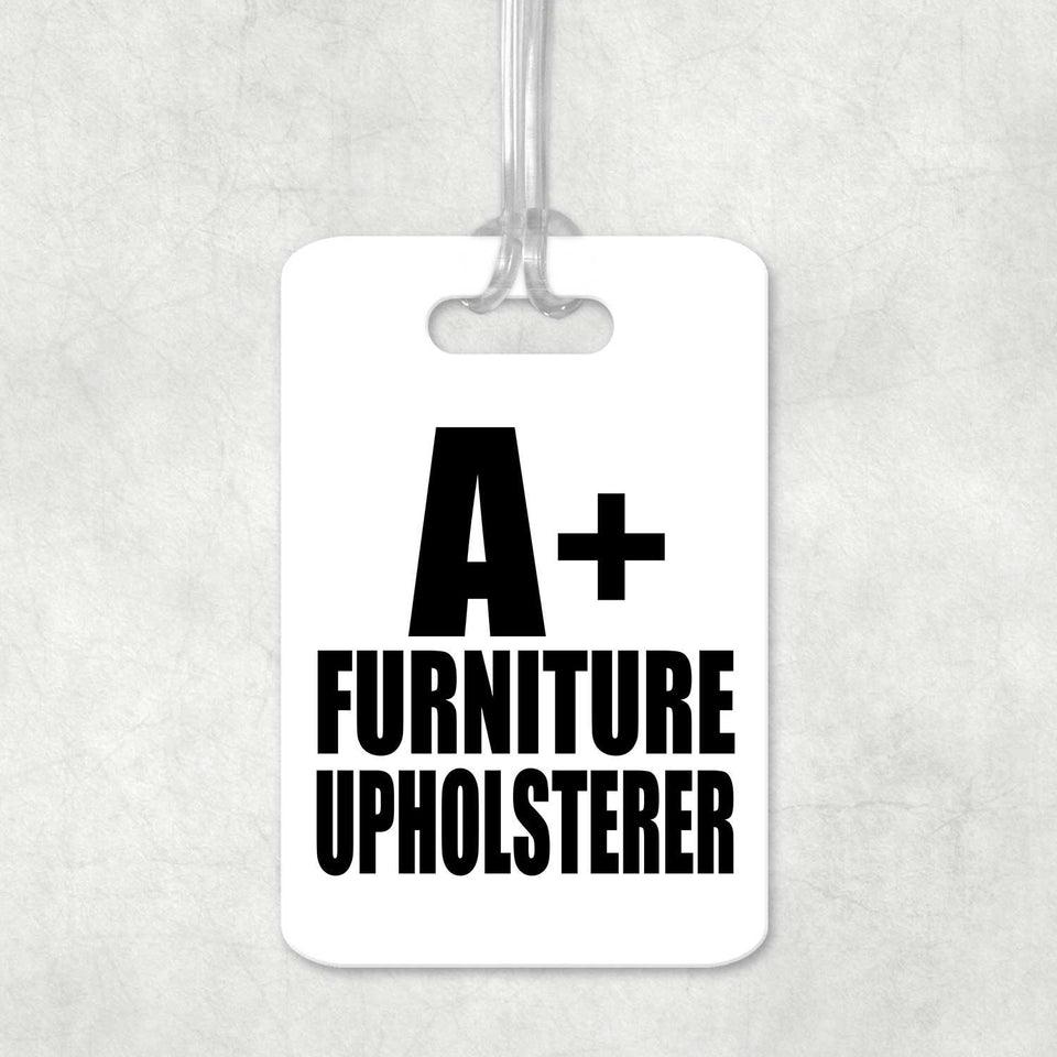 A+ Furniture Upholsterer - Luggage Bag Tag