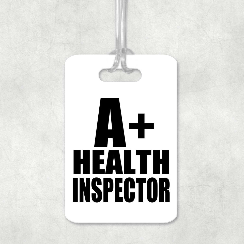 A+ Health Inspector - Luggage Bag Tag