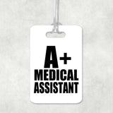 A+ Medical Assistant - Luggage Bag Tag