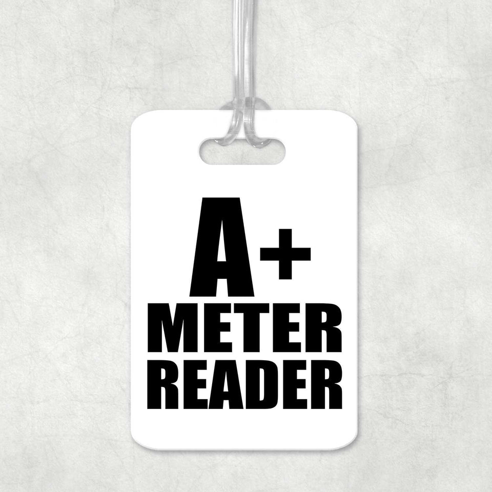 A+ Meter Reader - Luggage Bag Tag
