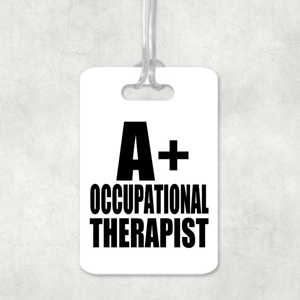 A+ Occupational Therapist - Luggage Bag Tag
