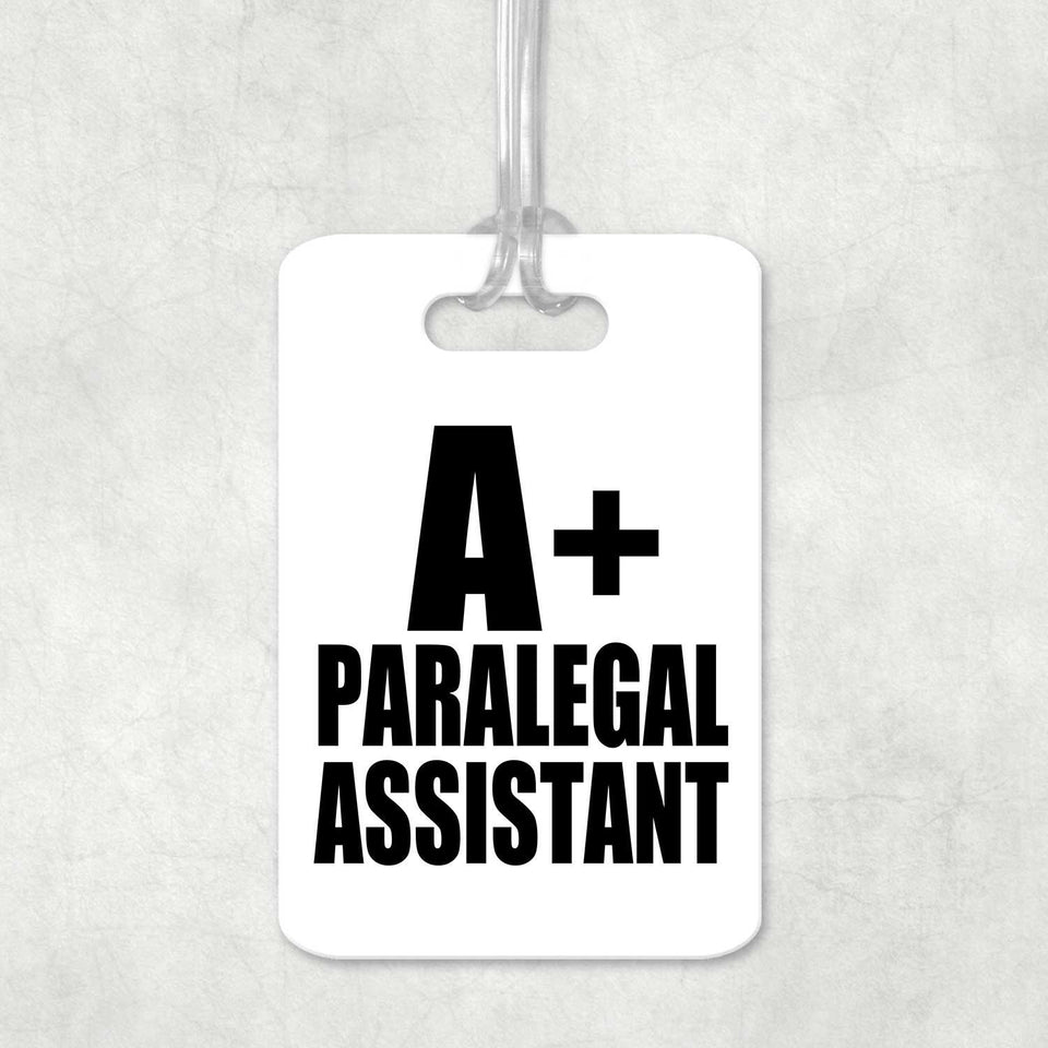 A+ Paralegal Assistant - Luggage Bag Tag