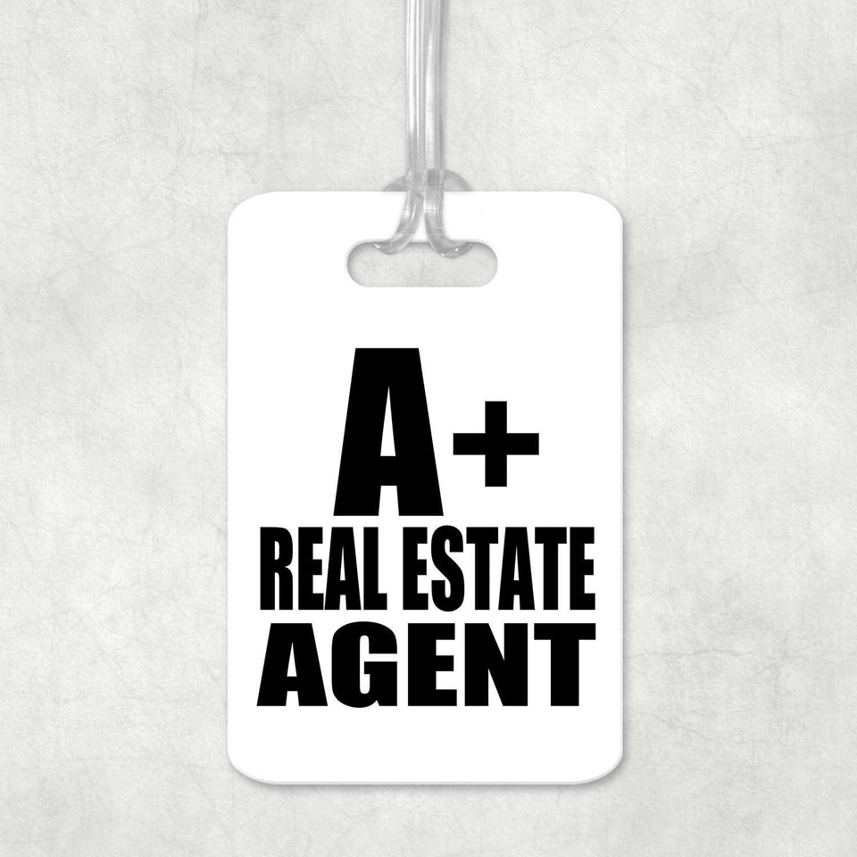 A+ Real Estate Agent - Luggage Bag Tag