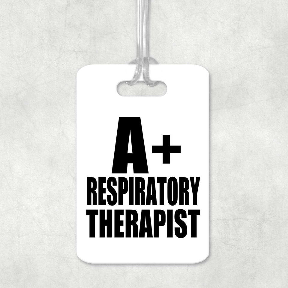 A+ Respiratory Therapist - Luggage Bag Tag