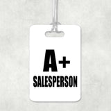 A+ Salesperson - Luggage Bag Tag