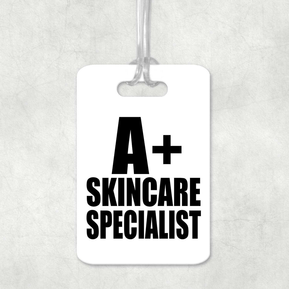 A+ Skincare Specialist - Luggage Bag Tag