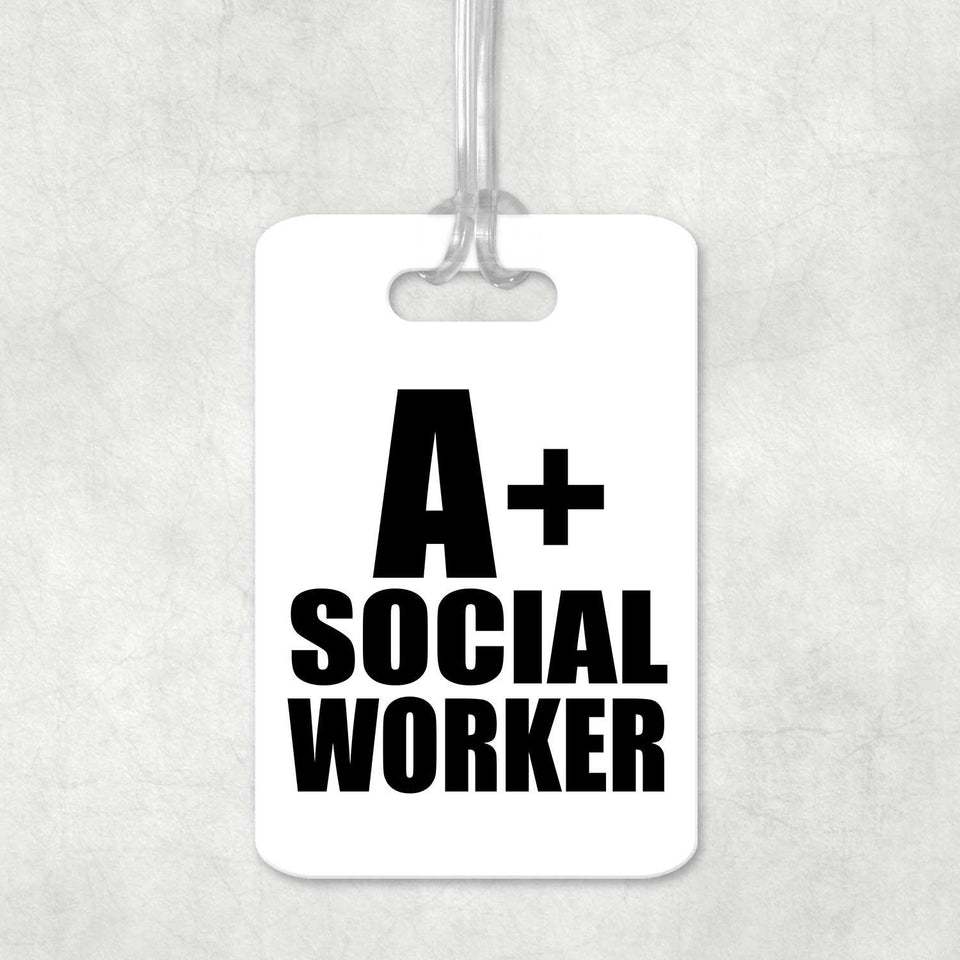 A+ Social Worker - Luggage Bag Tag