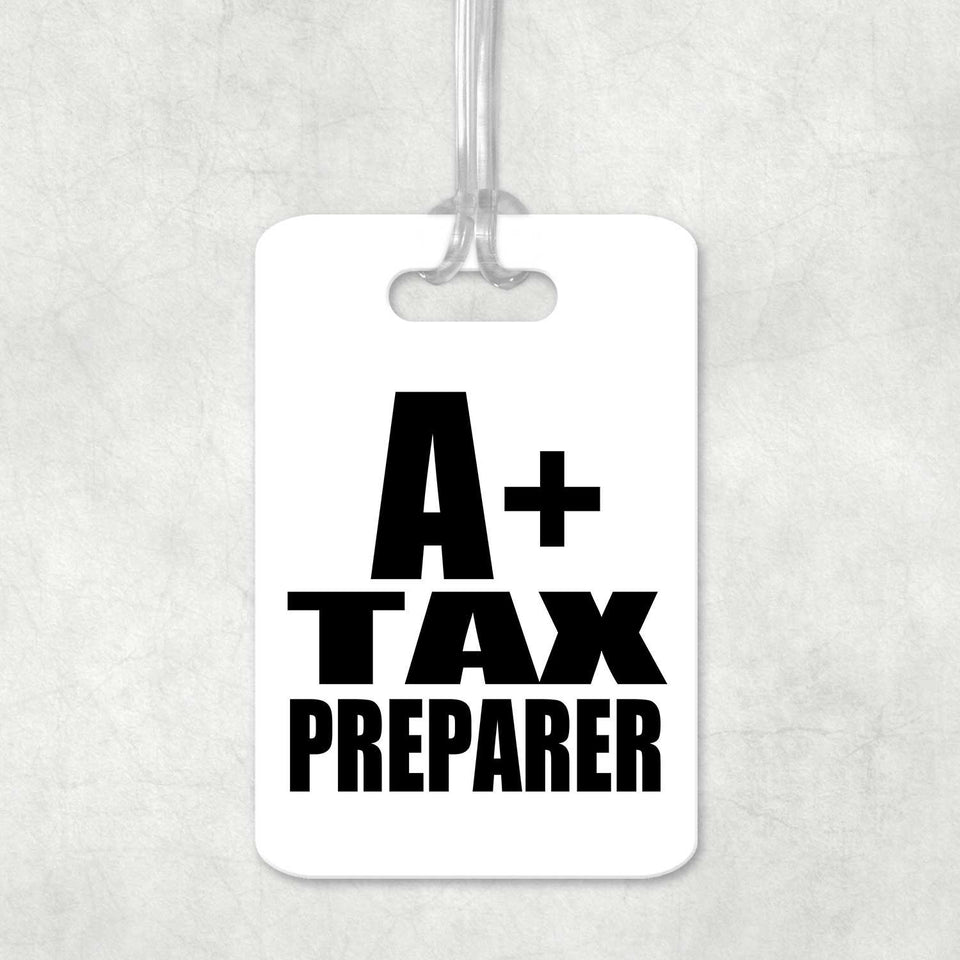 A+ Tax Preparer - Luggage Bag Tag