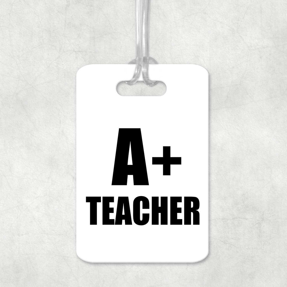 A+ Teacher - Luggage Bag Tag