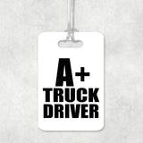 A+ Truck Driver - Luggage Bag Tag